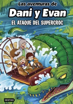 Las aventuras de Dani y Evan 11. El ataque del supercroc