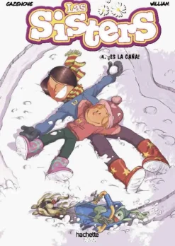Las sisters, 4. ¡Es la caña!