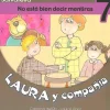 Laura y compañia 7: No está bien decir mentiras