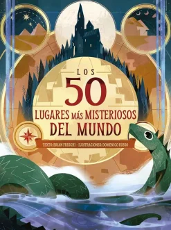Los 50 lugares más misteriosos del mundo