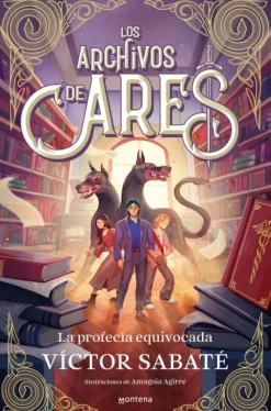 Los archivos de Ares 1 - La profecía equivocada