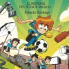 Los Futbolísimos 24: El misterio del rodaje mágico
