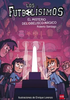 Los Futbolísimos 12: El misterio del obelisco mágico