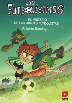Los Futbolísimos 19: El misterio de las brujas futbolistas