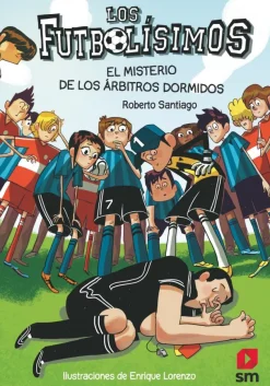 Los Futbolísimos 1: El misterio de los árbitros dormidos
