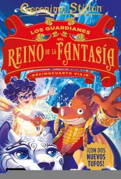 Los guardianes del Reino de la Fantasía. Decimocuarto viaje