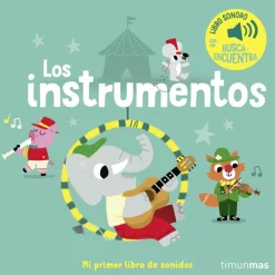 Los instrumentos. Mi primer libro de sonidos