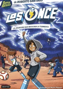 Los Once 9. La jugadora que invocaba la tormenta