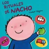 Los rituales de Nacho