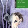 Los ríos de la luna. Edelvives