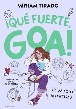 Me llamo Goa 2 - ¡Qué fuerte, Goa!