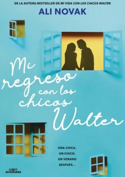 Mi regreso con los chicos Walter (Mi vida con los chicos Walter 2)