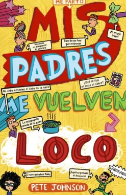 Mis padres me vuelven loco