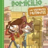 Misterios a domicilio 4 - Los visitantes mutantes