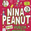 Nina Peanut 3. Épica vuelta al mundo