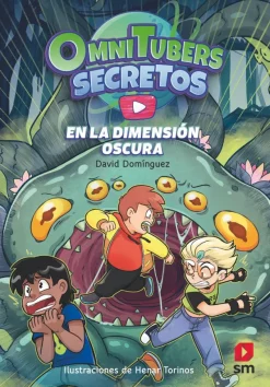 Omnitubers Secretos 3: En la Dimensión Oscura