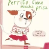 Perrito tiene mucha prisa