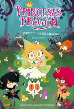 Princesas Dragón 2: El Pantano de las Sirenas