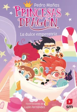 Princesas Dragón 20: La dulce emperatriz