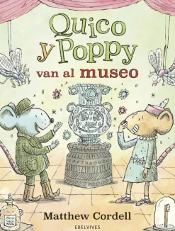 Quico y Poppy van al museo