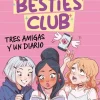 The Besties Club - Tres amigas y un diario