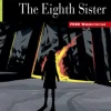 THE EIGHTH SISTER (R&T) FW CD EREADERS