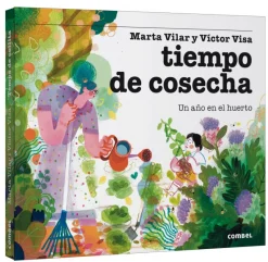 Tiempo de cosecha. Un año en el huerto