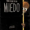Todo lo que sé del miedo