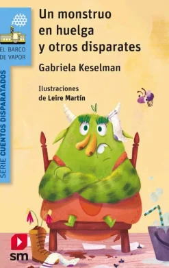 Un monstruo en huelga y otros disparates