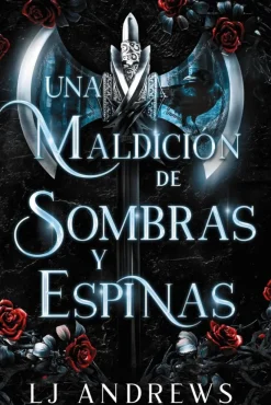 Una maldición de sombras y espinas