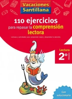 VACACIONES SANTILLANA 2 PRIMARIA 110 EJERCICIOS PARA MEJORAR LA COMPRENSION LECT